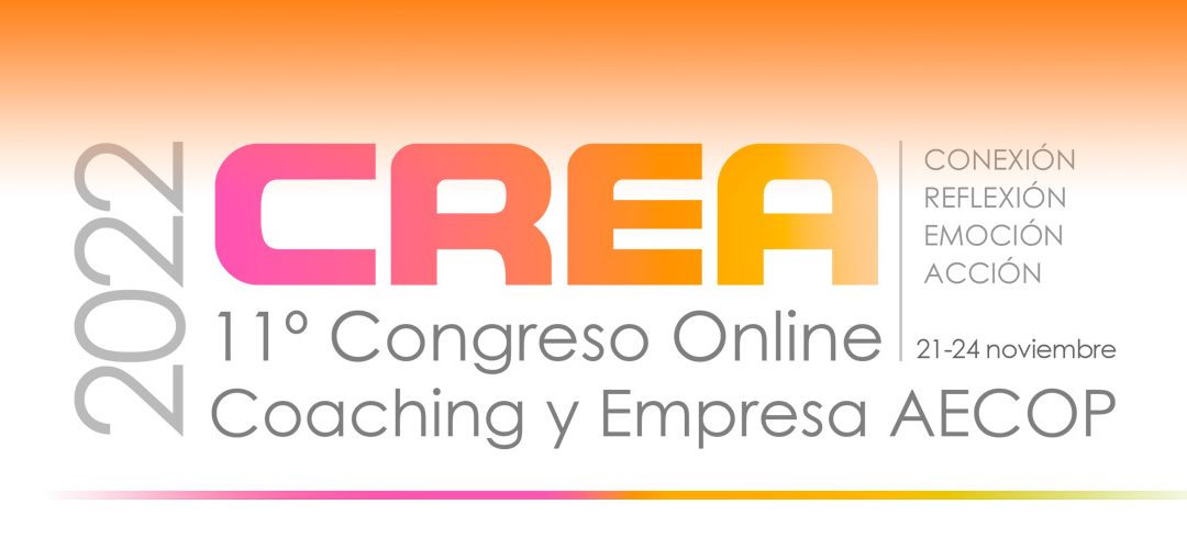 AECOP llama a la Acción en su 11º CongresoInternacional de coaching ejecutivo CREA