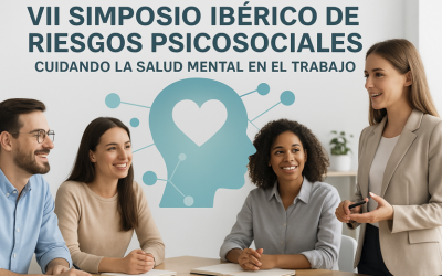 VII Simposio Ibérico de Riesgos Psicosociales: cuidando la salud mental en el trabajo