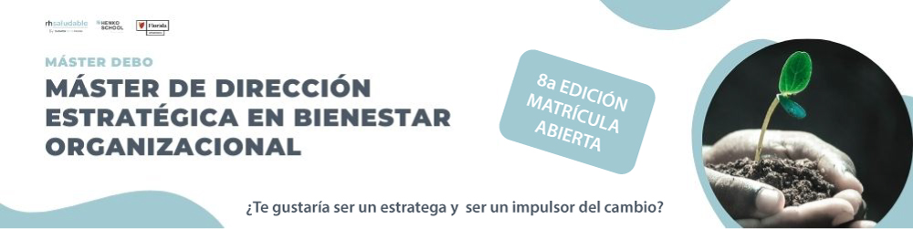 Master en dirección estratégica y bienestar organizacional